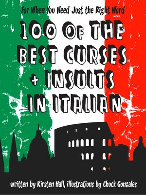 cover image of 100 of the Best Curses and Insults in Italian